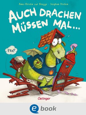 cover image of Auch Drachen müssen mal ...